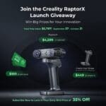 WIN A Creality RaptorX 3D Scanner